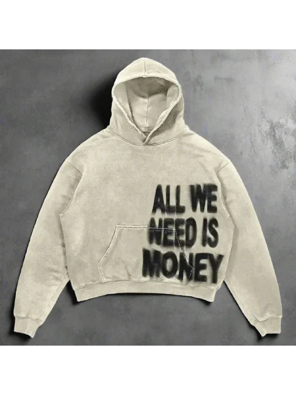 All We Need Is Money Hoodie