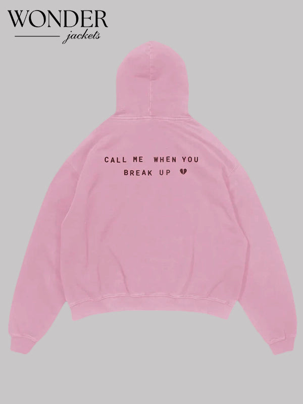 Call Me When You Break Up Hoodie pink