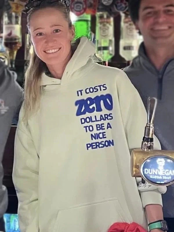 Nelly Korda It Costs Zero Dollars To Be A Nice Person Hoodie