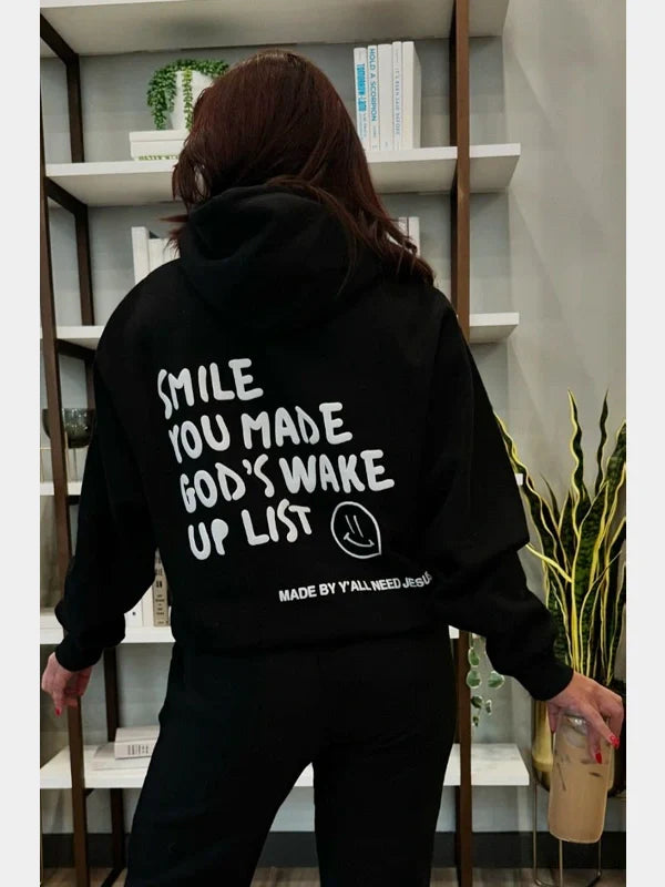 Smile You Made Gods Wake Up List Black Hoodie