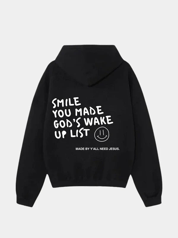 Smile You Made Gods Wake Up List Hoodie Black