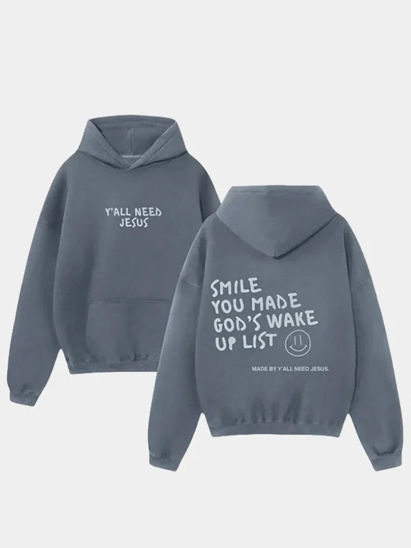 Smile You Made Gods Wake Up List Hoodie Grey